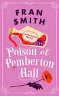 Poison at Pemberton Hall: A Cozy Historical Mystery