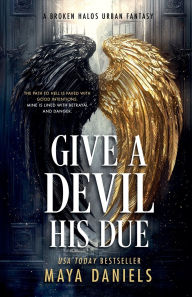 Title: Give a Devil His Due, Author: Maya Daniels
