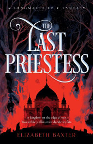 Title: The Last Priestess, Author: Elizabeth Baxter