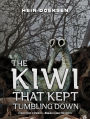 The Kiwi That Kept Tumbling Down