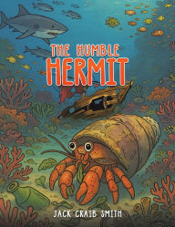 Title: The Humble Hermit, Author: Jack Craib Smith