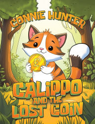 Title: Calippo And The Lost Coin, Author: Connie Hunter