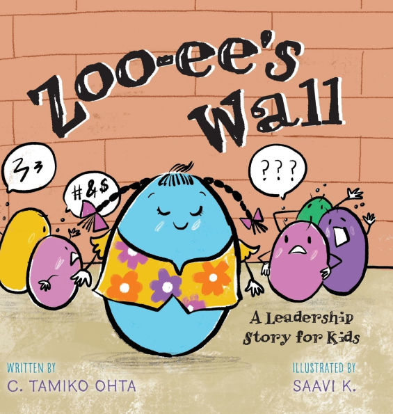 Zoo-ee's Wall: A Leadership Story for Kids