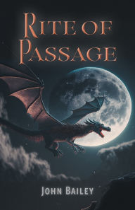 Title: Rite of Passage, Author: John Bailey