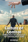 Culture of Control: Farming With the Shackles of the Canadian Wheat Board