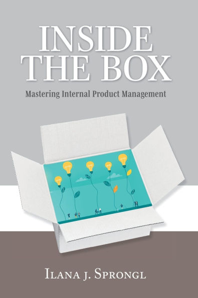 Inside the Box: Mastering Internal Product Management
