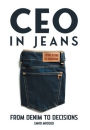 CEO in Jeans: From Denim to Decisions