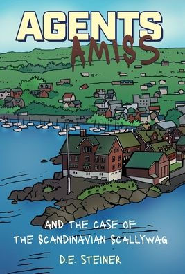 Agents Amiss and The Case of the Scandinavian Scallywag