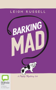 Title: Barking Mad, Author: Leigh Russell