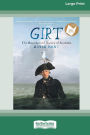 Girt: The Unauthorised History of Australia [Standard Large Print 16 Pt Edition]