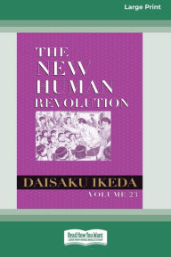 Title: The New Human Revolution, vol. 23 [Large Print 16 Pt Edition], Author: Daisaku Ikeda