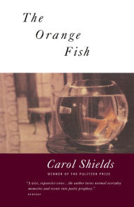 Title: The Orange Fish, Author: Carol Shields