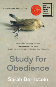 Title: Study for Obedience: A novel, Author: Sarah Bernstein