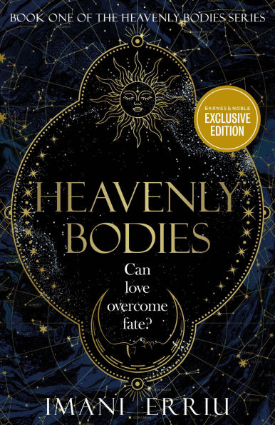 Heavenly Bodies (B&N Exclusive Edition) (Heavenly Bodies Series #1)