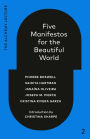 Five Manifestos for the Beautiful World: The Alchemy Lecture 2023