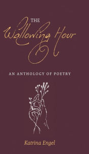 Title: The Wallowing Hour, Author: Katrina Engel