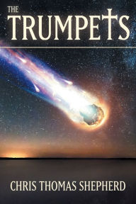 Title: The Trumpets, Author: Chris Thomas Shepherd