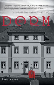 Title: The Dorm, Author: Emma Abrams
