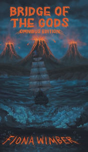 Title: Bridge of the Gods: Omnibus Edition, Author: Fiona Wimber