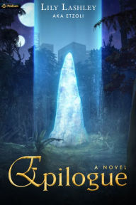 Title: Epilogue: A Novel, Author: Lily Lashley