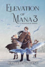 Elevation of Mana 3: A Progression Fantasy