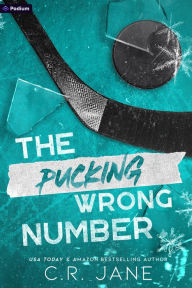 Title: The Pucking Wrong Number: A Hockey Romance, Author: C.R. Jane