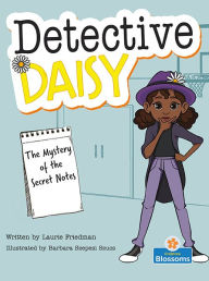 Title: The Mystery of the Secret Notes, Author: Laurie B. Friedman
