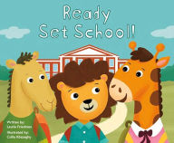 Title: Ready Set School!, Author: Laurie B. Friedman