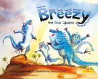 Title: Breezy the Blue Iguana, Author: David Roth