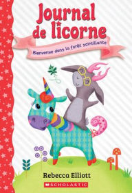 Title: Fre-Journal de Licorne N˚, Author: Rebecca Elliott