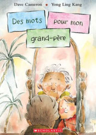 Title: Des Mots Pour Mon Grand-Pï¿½re, Author: Dave Cameron