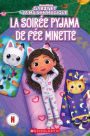 Gabby Et La Maison Magique: La Soirï¿½e Pyjama de Fï¿½e Minette