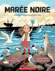 Title: Marï¿½e Noire: l'Histoire ï¿½ l'Origine Du Jour de la Terre, Author: John Stith