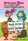 Princesse Rose Et Le Pays Des Faux-Semblants: Nï¿½ 1 - Boucle d'Ortie Et Les Trois Barbes