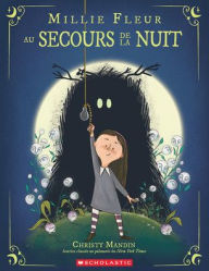 Title: Millie Fleur Au Secours de la Nuit, Author: Christy Mandin