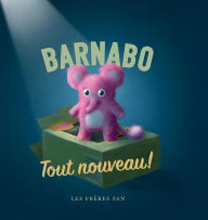 Title: Barnabo: Tout Nouveau!, Author: Devin Fan