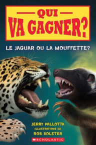 Title: Qui Va Gagner?: Le Jaguar Ou La Mouffette, Author: Jerry Pallotta