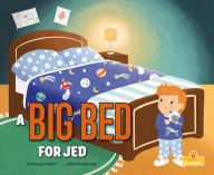 Title: A Big Bed for Jed, Author: Laurie B. Friedman