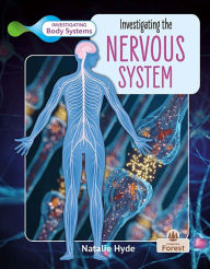 Title: Investigating the Nervous System, Author: Natalie Hyde