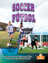 Title: Futbol (Soccer) Bilingual Eng/Spa, Author: Thomas Kingsley Troupe