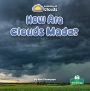 How Are Clouds Made?