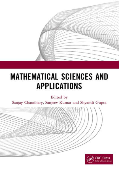 Mathematical Sciences and Applications: Proceedings of the International Conference on Mathematical Sciences and Applications (ICMSA 2023)