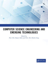 Title: Computer Science Engineering and Emerging Technologies: Proceedings of ICCS 2022, Author: Rajeev Sobti