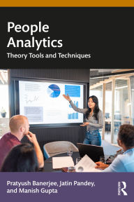 Title: People Analytics: Theory, Tools and Techniques, Author: Pratyush Banerjee