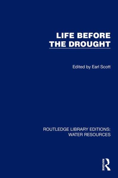 Life Before the Drought