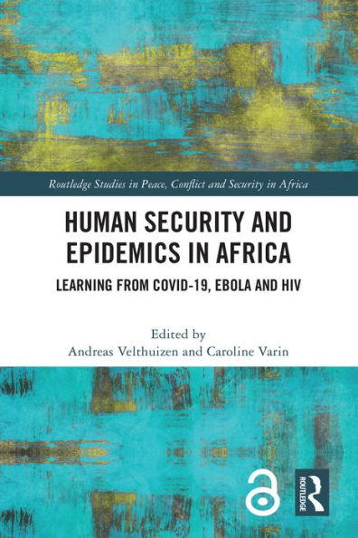 Human Security and Epidemics in Africa: Learning from COVID-19, Ebola and HIV