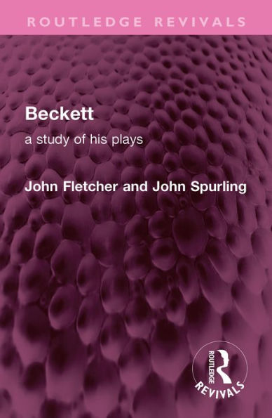Beckett: A Study of his Plays