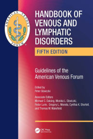 Title: Handbook of Venous and Lymphatic Disorders: Guidelines of the American Venous Forum, Author: Peter Gloviczki