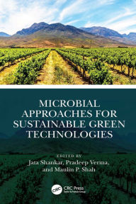 Title: Microbial Approaches for Sustainable Green Technologies, Author: Jata Shankar