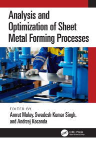 Title: Analysis and Optimization of Sheet Metal Forming Processes, Author: Amrut Mulay